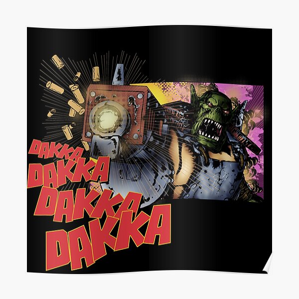 Dakka Dakka Orc Póster