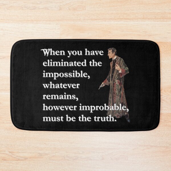 Item preview, Sherlock Holmes - When You Have Eliminated The Impossible... designed and sold by CrimeLab.
