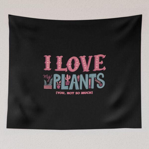 Item preview, I Love My Plants - You, Not So Much designed and sold by KoolMoDee.
