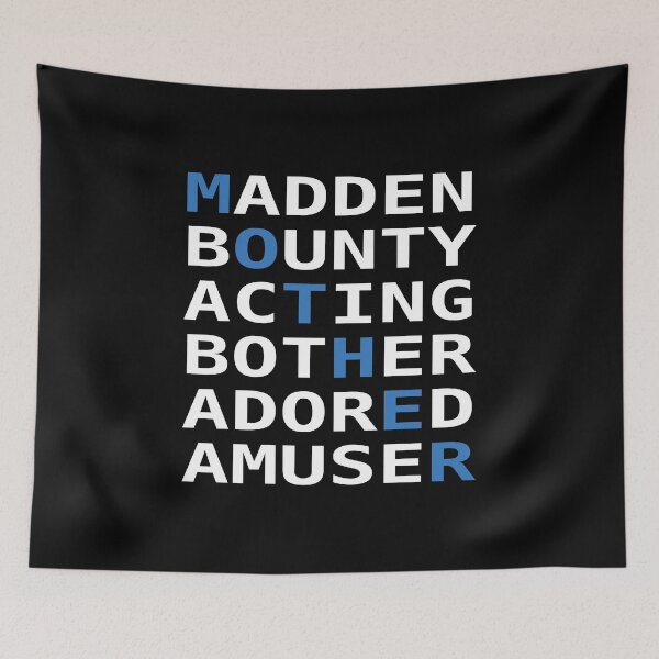 Item preview, Mother Madden Bounty Acting Bother Adored Amuser designed and sold by gulden.