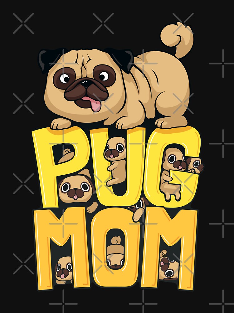 Download "Pug Mom" T-shirt by cartoonice | Redbubble