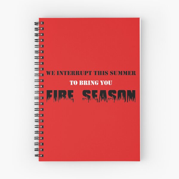 Item preview, We Interrupt This Summer to Bring You Fire Season 2 designed and sold by barryelliott.