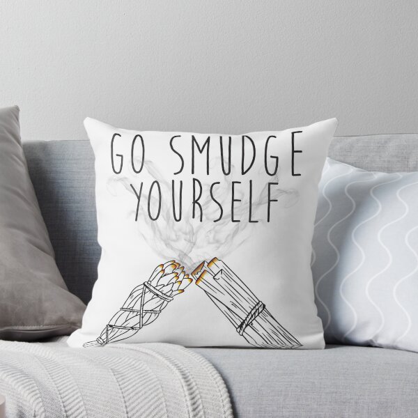 Item preview, Go Smudge Yourself designed and sold by Jamie Boling.