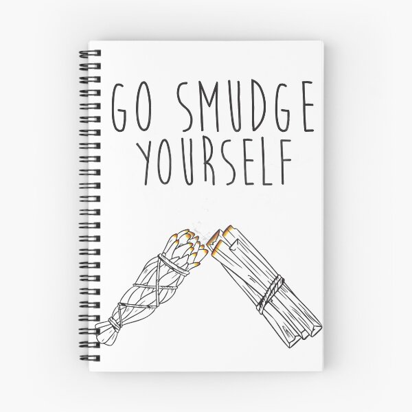 Item preview, Go Smudge Yourself designed and sold by Jamie Boling.