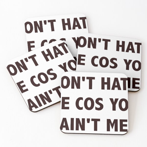 Item preview, don't hate me cos you ain't me designed and sold by Lingo Shop.
