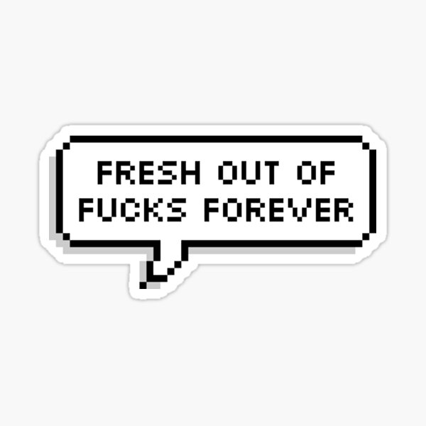Item preview, Fresh Out Of Fucks Forever - Lana Del Rey designed and sold by Konoe.