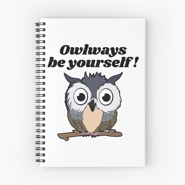 Item preview, Owlways be yourself! designed and sold by nmdesigns1.