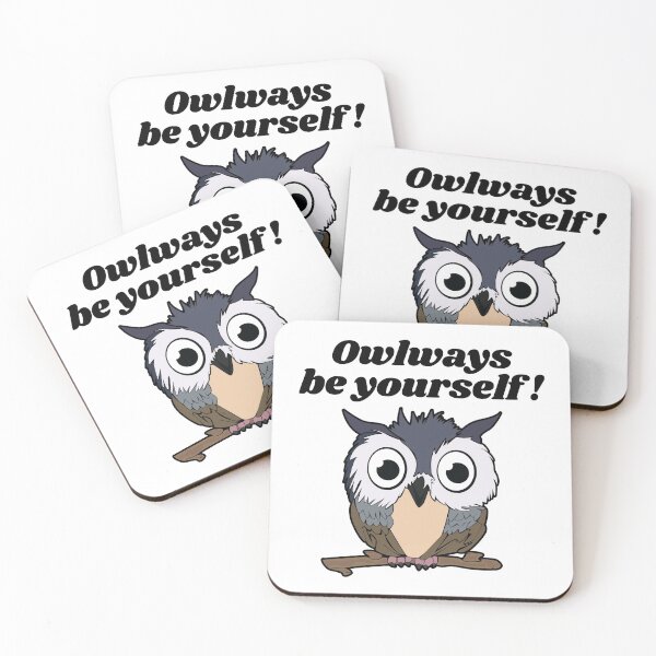 Item preview, Owlways be yourself! designed and sold by nmdesigns1.