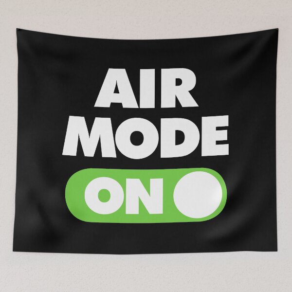 Item preview, Air Mode ON Funny Saying designed and sold by elhefe.