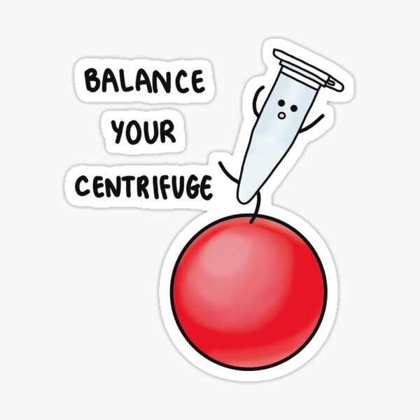 Balance your centrifuge Sticker