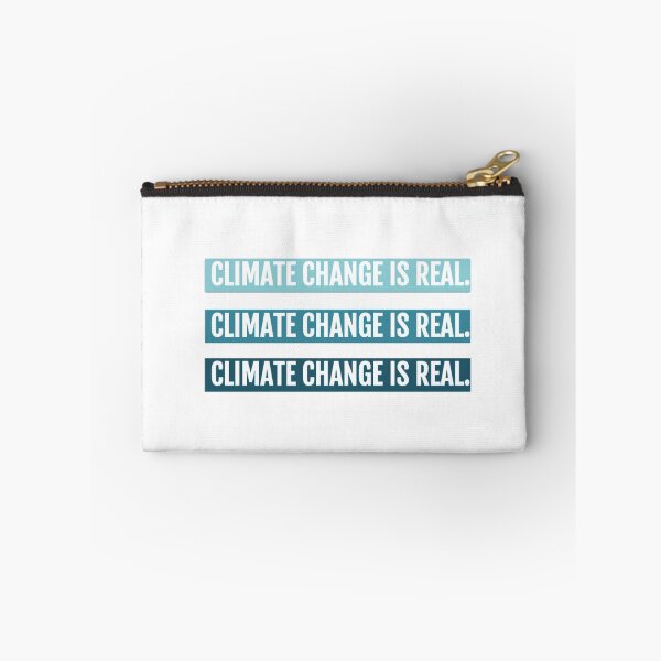 Item preview, Climate Change Is Real. designed and sold by Making-Waves.