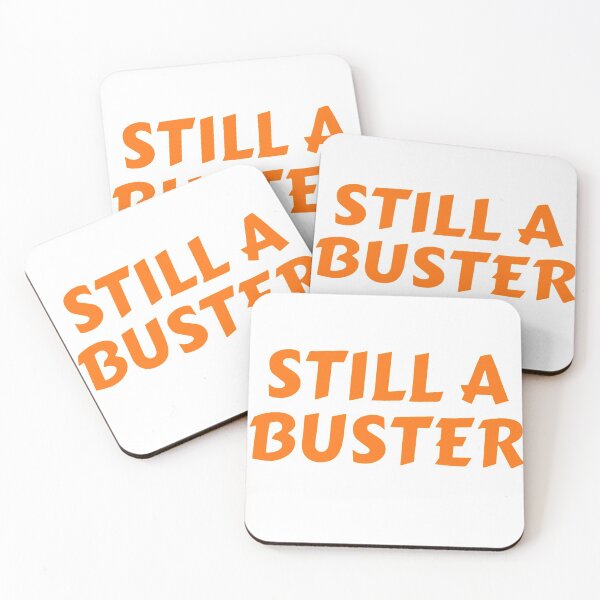 Item preview, Still a buster designed and sold by WeMadeOurWorld.