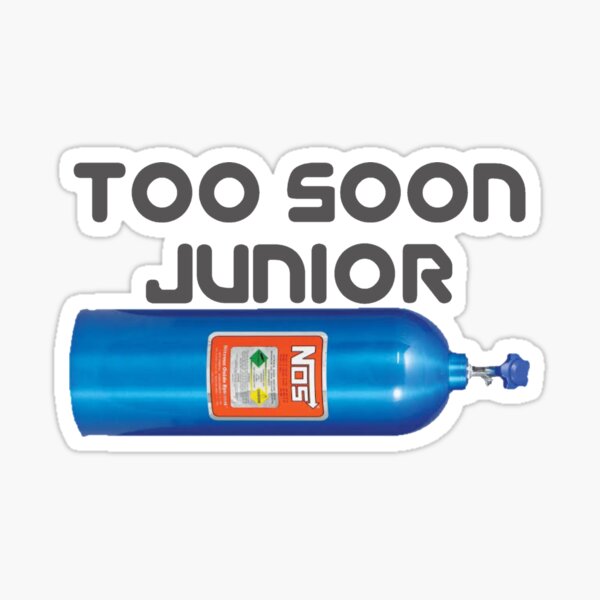 Item preview, Too soon junior! designed and sold by WeMadeOurWorld.