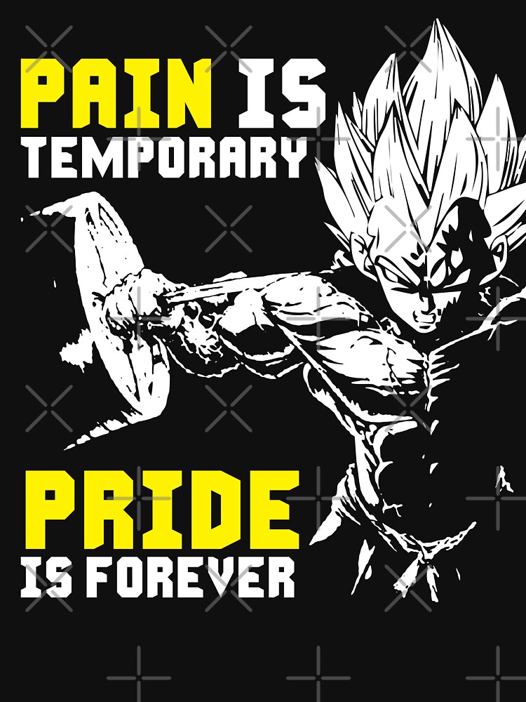 Pain Is Temporary, Pride Is Forever by gohanflex