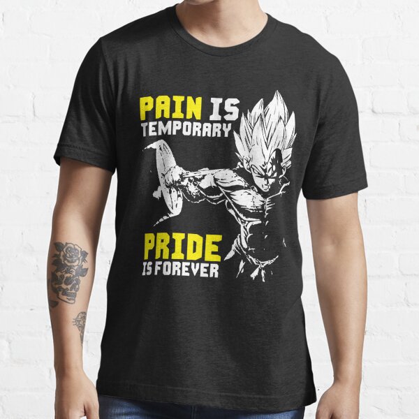 Pain Is Temporary, Pride Is Forever Essential T-Shirt