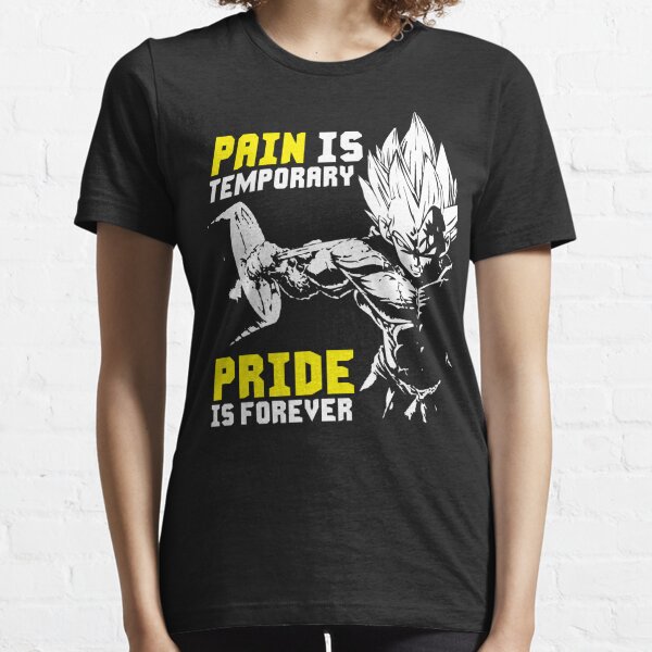 Pain Is Temporary, Pride Is Forever Essential T-Shirt