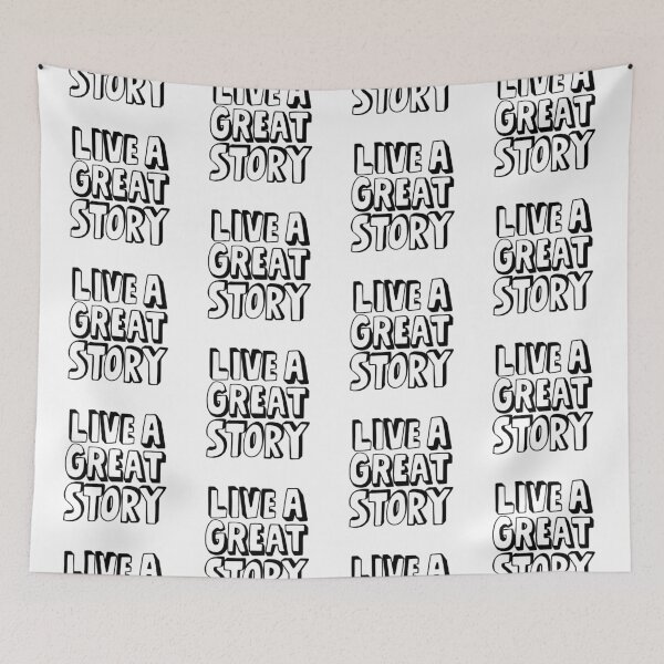 Item preview, Live a great story  designed and sold by Kerry Pritchard.