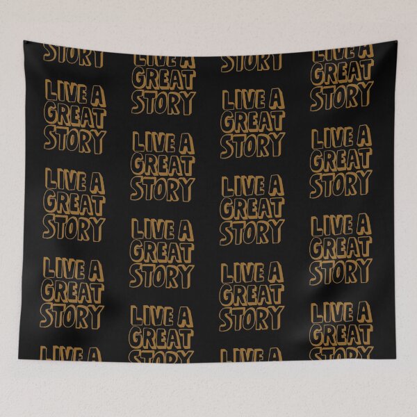 Item preview, Live a great story  designed and sold by Kerry Pritchard.