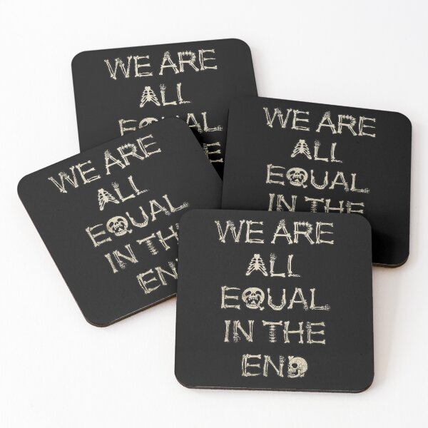 Item preview, We are All Equal in the End designed and sold by MaratusFunk.