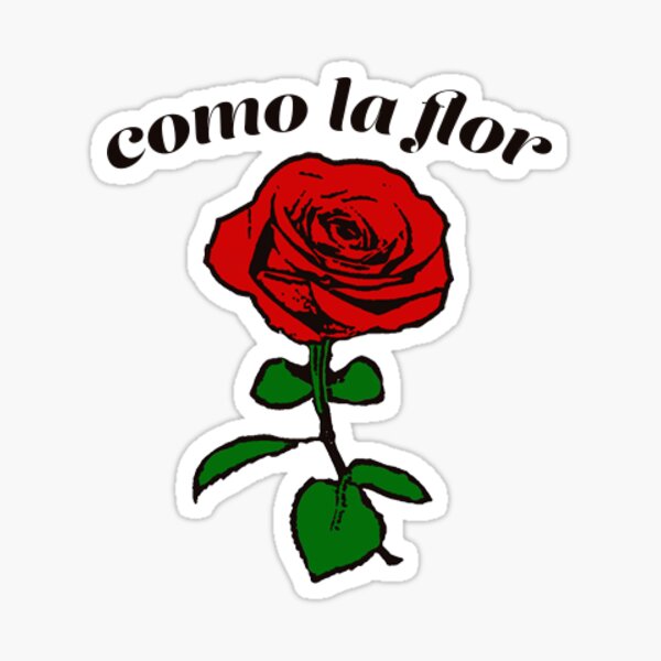 Como La Flor Pegatina