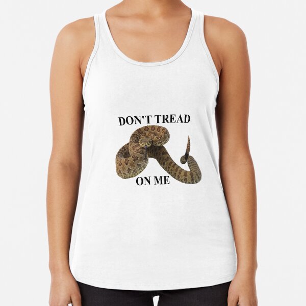 Dont Tread on Me (black lettering) Racerback Tank Top