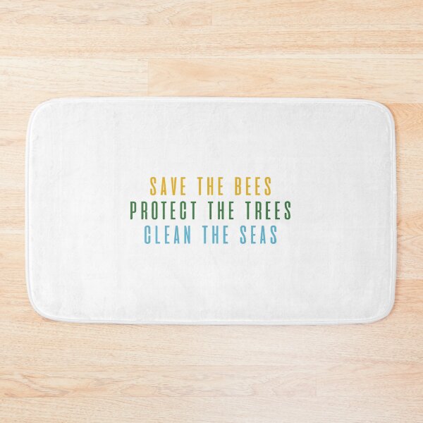 Item preview, save the bees protect the trees clean the seas designed and sold by mynameisliana.