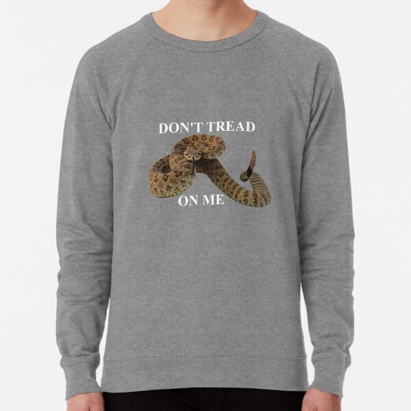 Dont Tread On Me (white lettering) Lightweight Sweatshirt