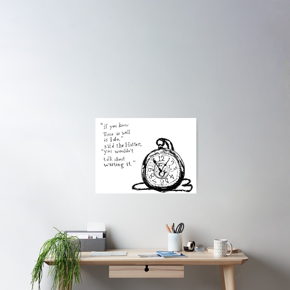 Alice in Wonderland Time Quote Poster
