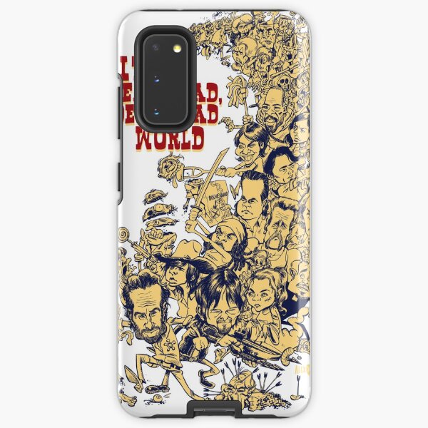 It's a dead, dead, dead, dead world Samsung Galaxy Tough Case