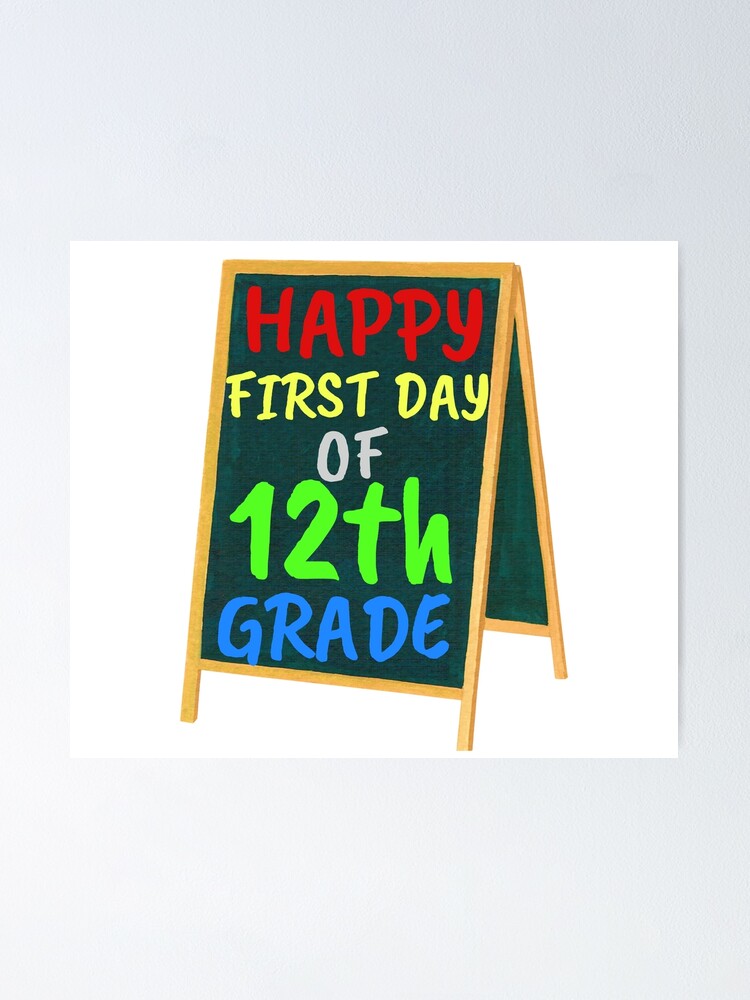 Happy first day of twelfth grade, 12th Grade Design Welcome back to School  Poster for Sale by MKCoolDesigns MK