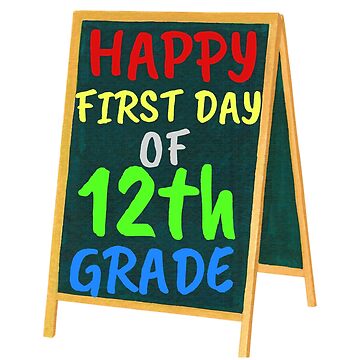 Happy first day of twelfth grade, 12th Grade Design Welcome back to School  Poster for Sale by MKCoolDesigns MK