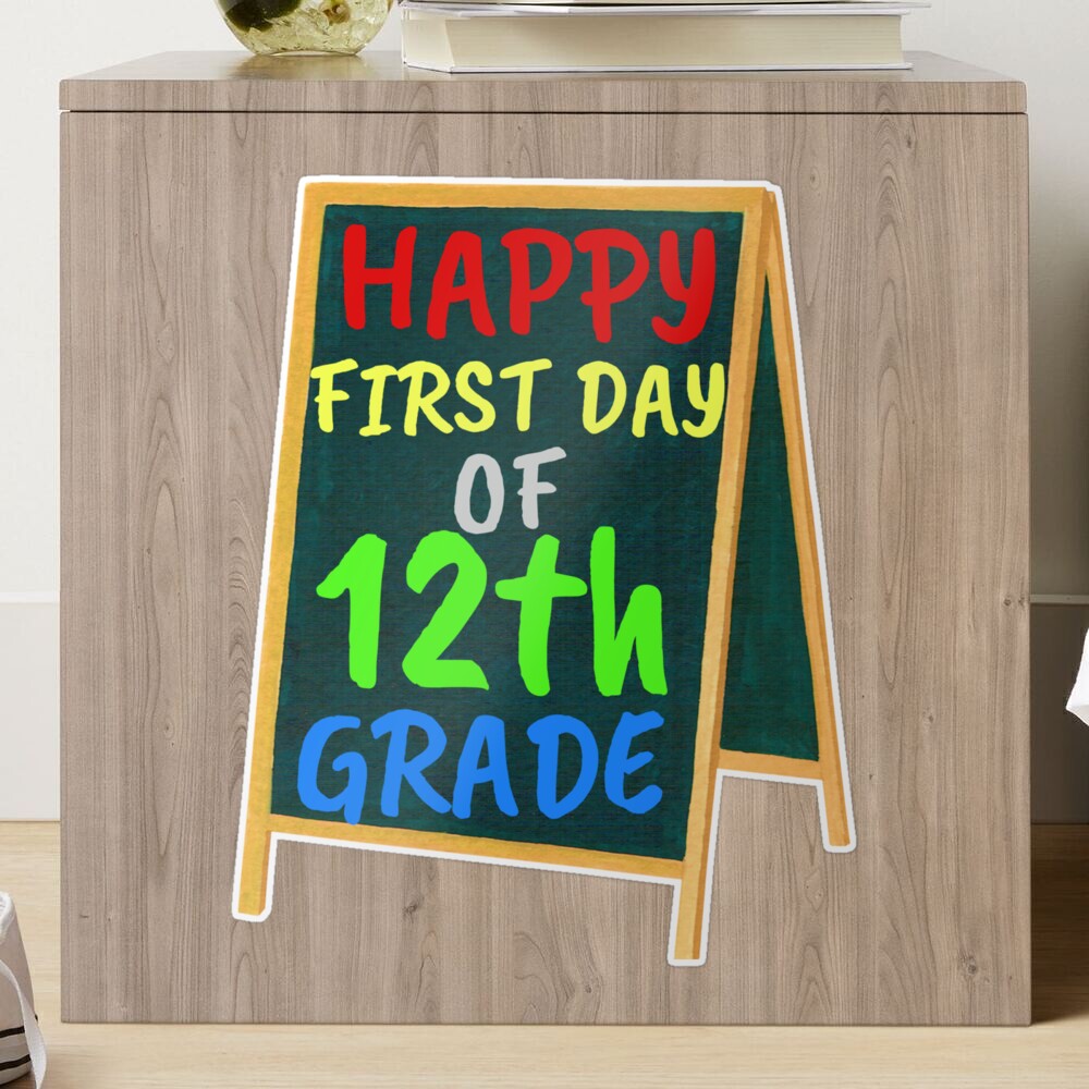 Happy first day of twelfth grade, 12th Grade Design Welcome back to School  Poster for Sale by MKCoolDesigns MK