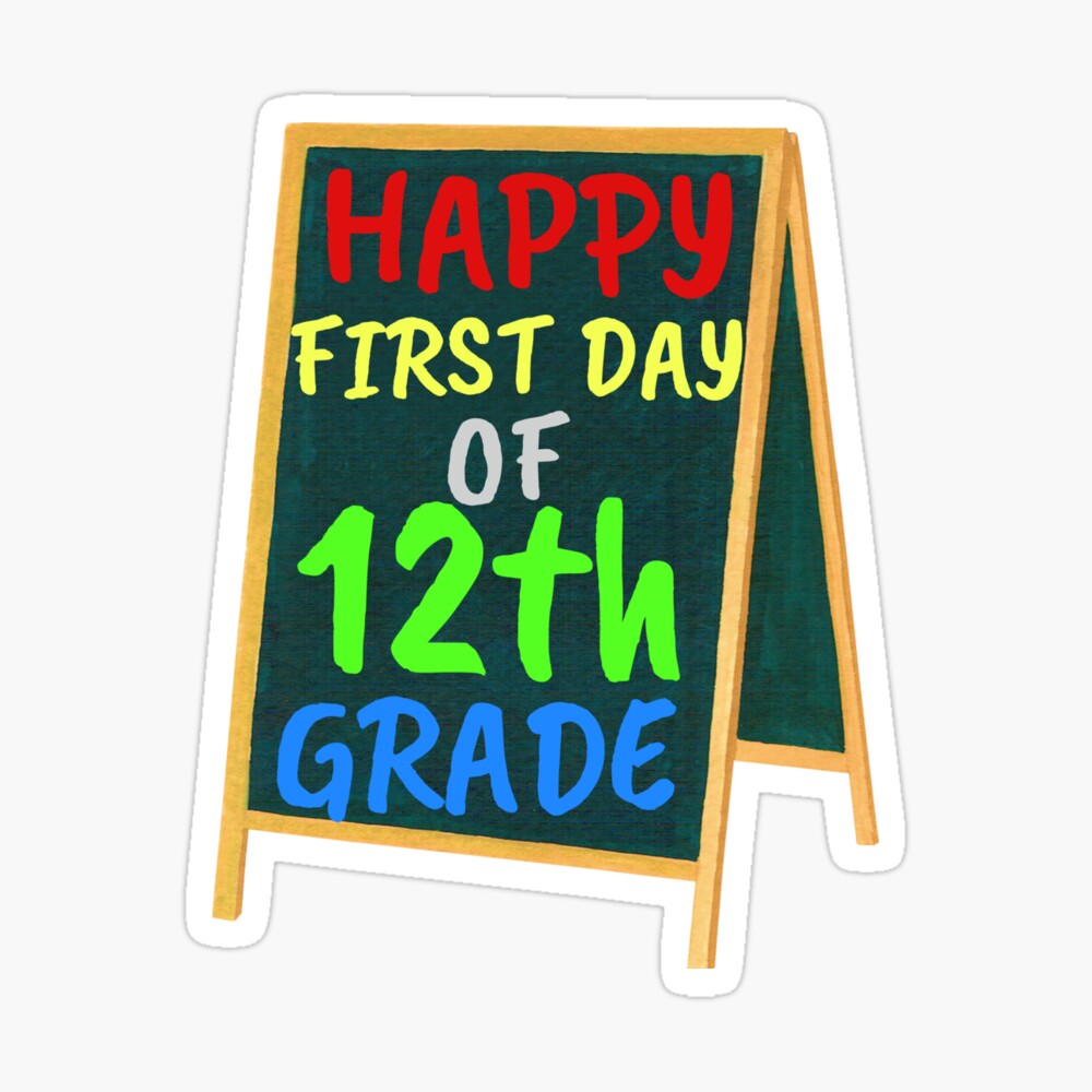 Happy first day of twelfth grade, 12th Grade Design Welcome back to School  Poster for Sale by MKCoolDesigns MK