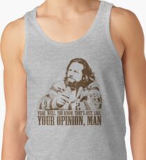 The Big Lebowski Just Like You're Opinion T-Shirt Men's Tank Top
