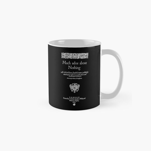 Shakespeare Much Ado About Nothing Frontpiece - Simple White Version Classic Mug