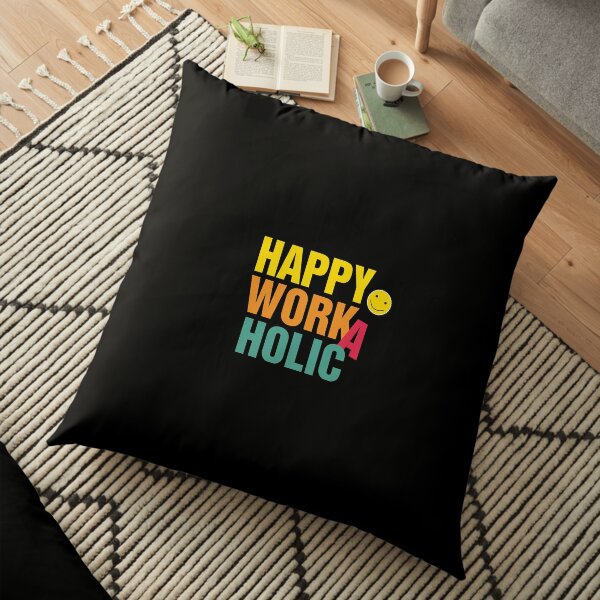 Happy Workaholic transparent black Bodenkissen