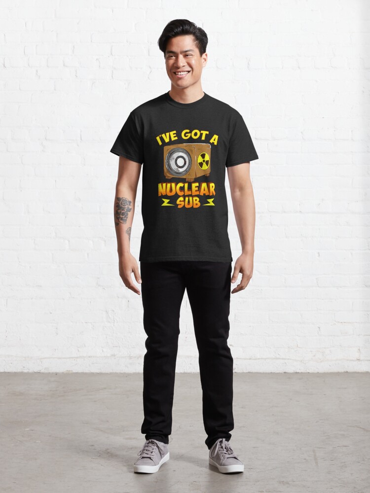 T-shirt classique ''J'ai un sous-marin nucléaire' : autre vue