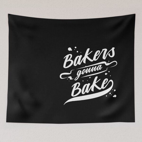 Item preview, Bakers Gonna Bake Gift for Baker, Baking premium bakers funny baker Baking Gift, Unique Gift, Graphic FT22 designed and sold by MentDesigns.
