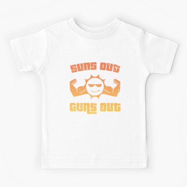 Suns out Guns Out! Summer gifts for men who love to workout Kids T-Shirt  for Sale by BRtisticDesigns