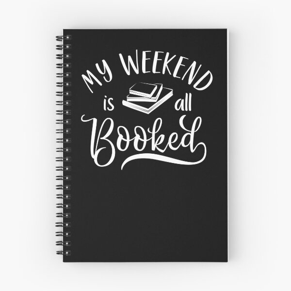 Item preview, My Weekend Is All Booked - - teacher book book lover gift, book lover FT45 designed and sold by MentDesigns.