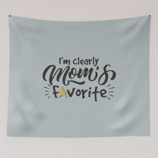 Item preview, I'm clearly mom's favorite Funny statement  designed and sold by alenaz.