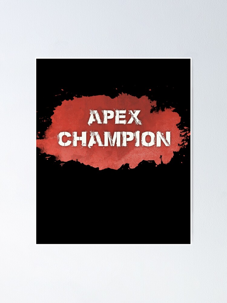 Apex Legends Champion Poster For Sale By Dankjoker Redbubble 8724