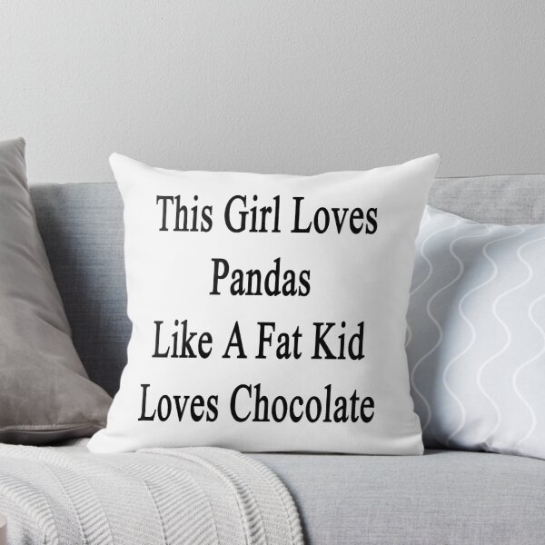 Artikelvorschau, Dieses Mädchen liebt Pandas wie ein fettes Kind liebt Schokolade entworfen und verkauft von supernova23.