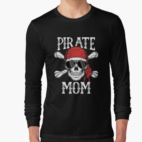Pirate Mom T-Shirts | Redbubble