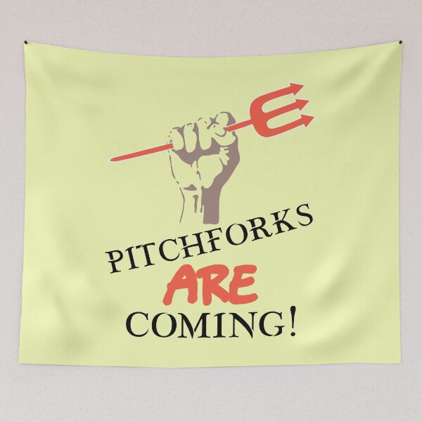 Item preview, Pitchforks Are Coming   designed and sold by CharJens.