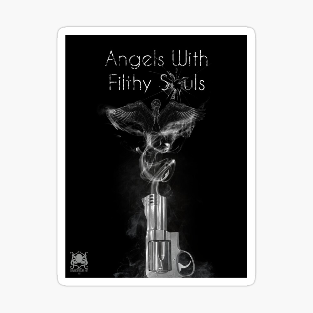 Angels with Filthy Souls Sticker
