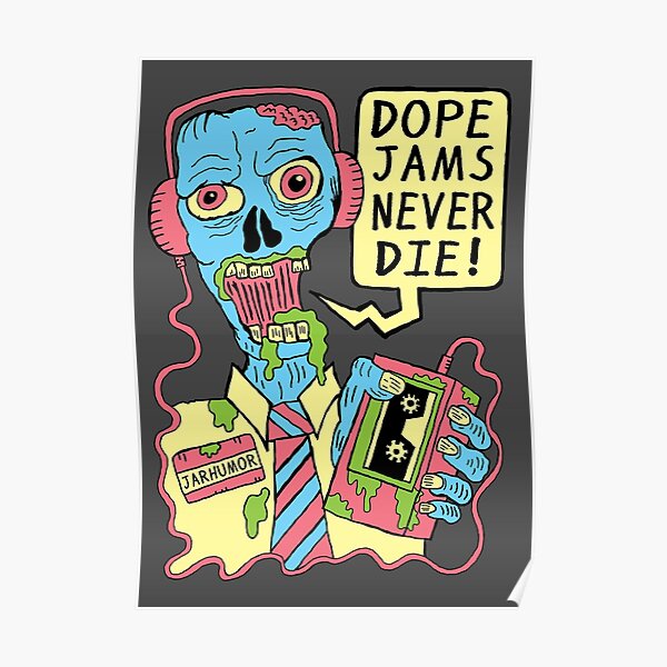 Dope Jams Zombie Poster