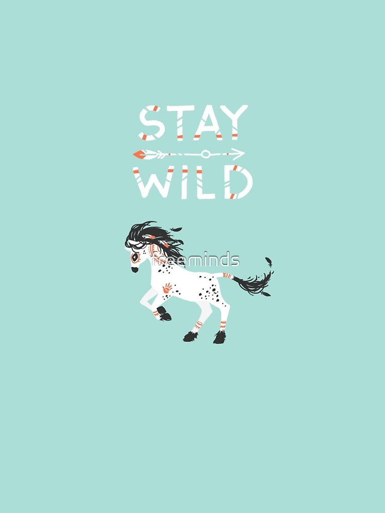 Stay Wild by freeminds