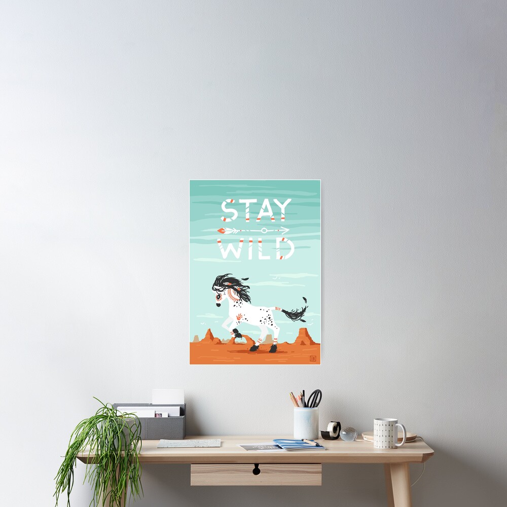 Stay Wild Poster