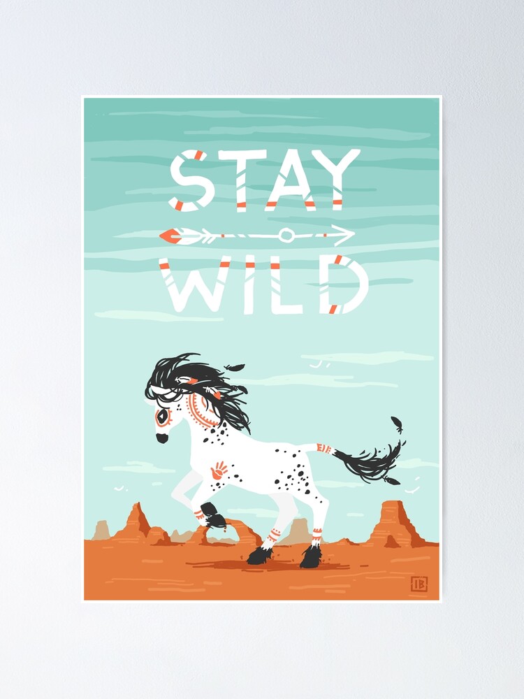 Alternate view of Stay Wild Poster
